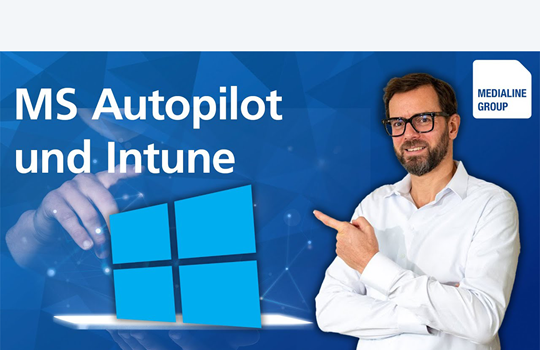 Alle Geräte auf einmal verwalten: Microsoft Autopilot & Intune