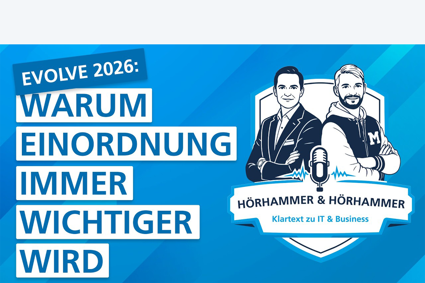 EVOLVE 2026: Warum Unternehmen heute mehr Einordnung als Informationen brauchen
