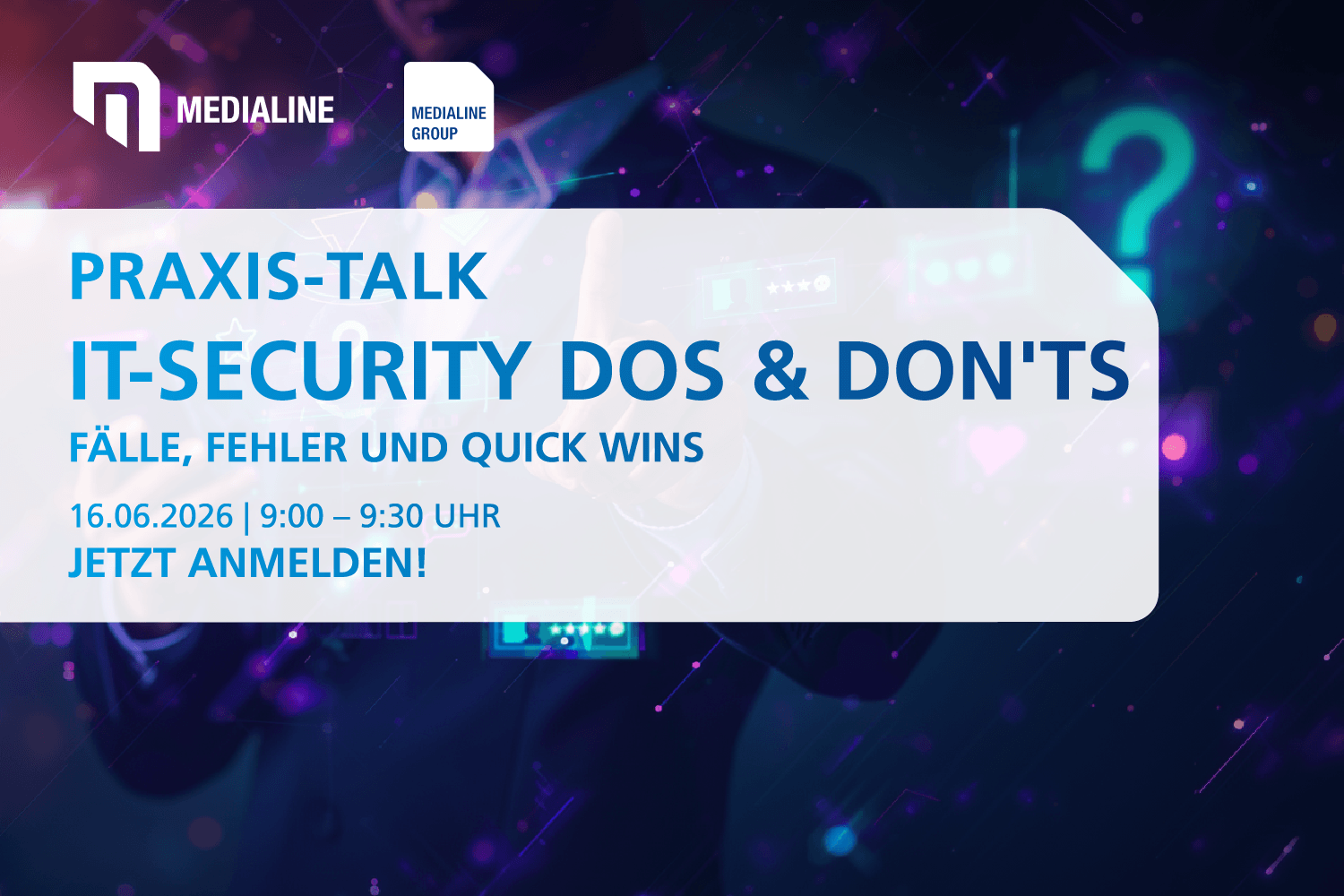 Praxis-Talk: Dos & Don'ts aus dem IT-Security-Alltag