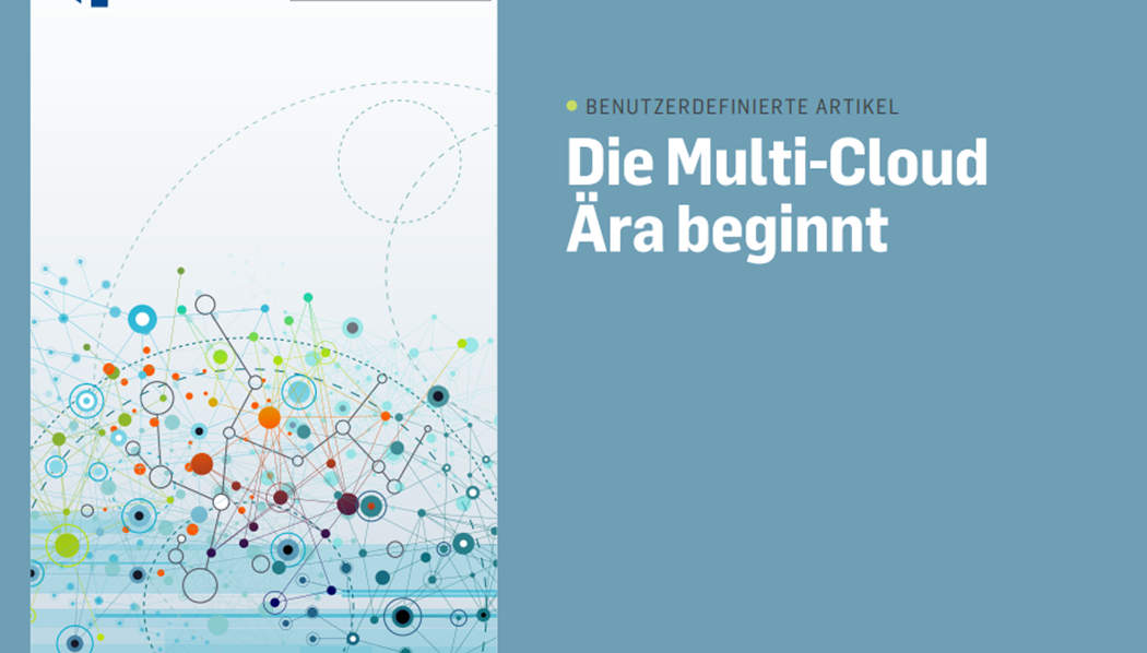 Multi Cloud Ära Multi Cloud Ära