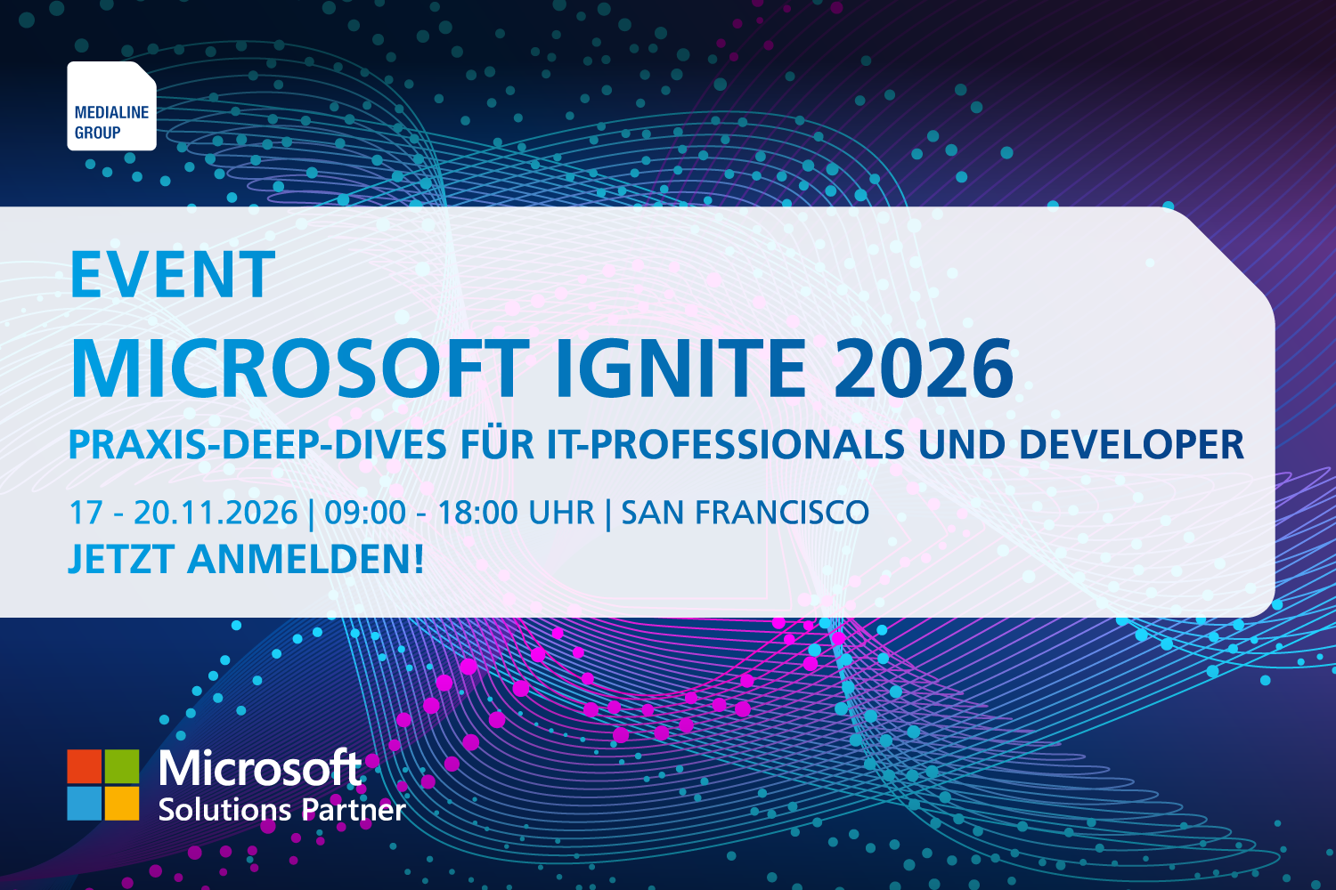 Microsoft Ignite 2026: Treffen Sie Medialine in San Francisco
