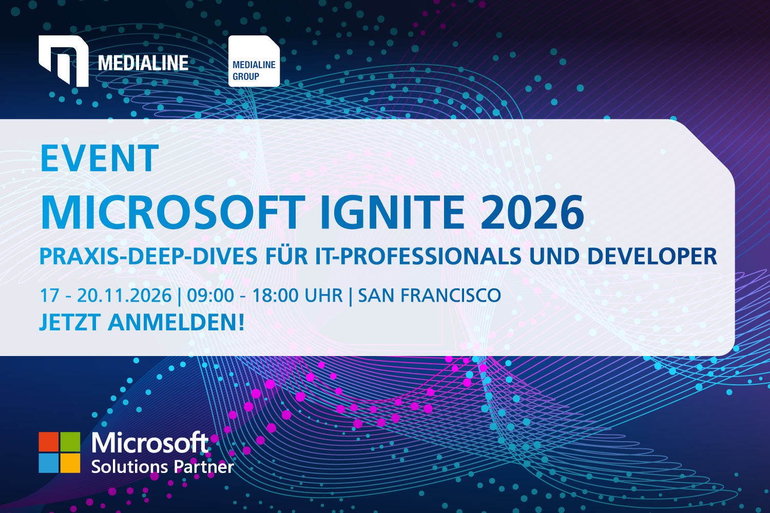 Microsoft Ignite 2026: Treffen Sie Medialine in San Francisco
