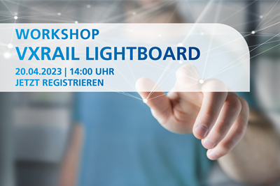 Exklusiver VXRail Lightboard Workshop