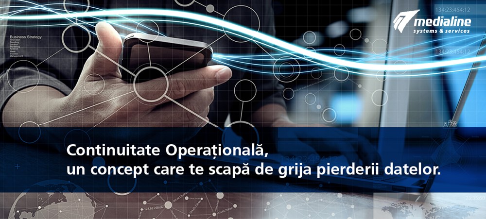 Continuitate Operaţională, un concept care te scapă de grija pierderii datelor